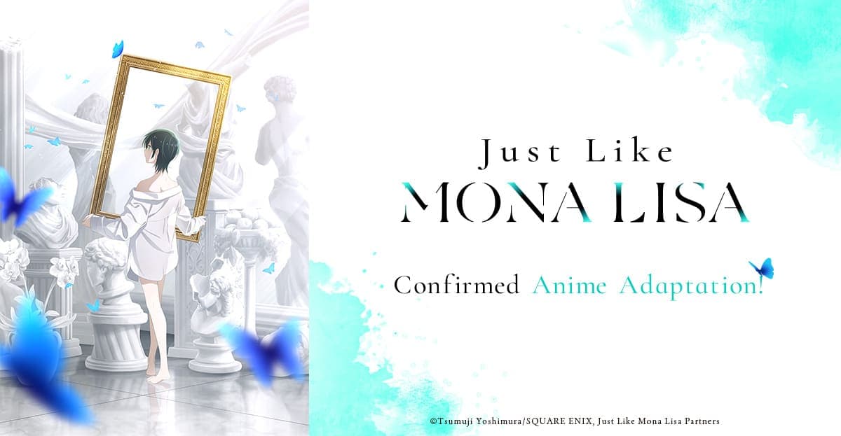 "Just Like Mona Lisa"  Confirmed Anime Adaptation! Teaser Visual & Special Illustration with Comment from  Author Tsumuji Yoshimura Revealed