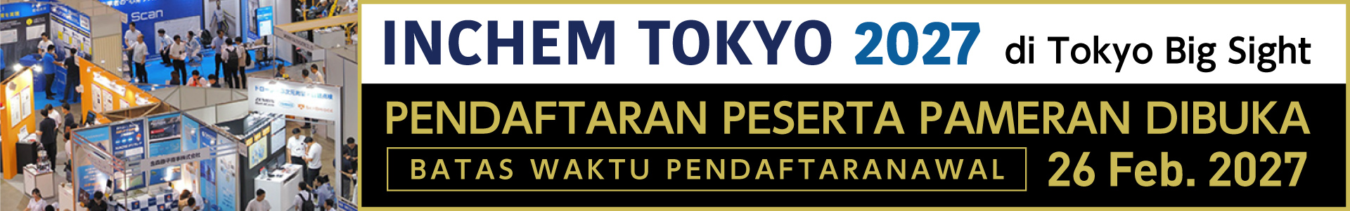 INCHEM TOKYO 2027, Pameran Industri Kimia dan Pabrik Berskala Terbesar di Jepang, Membuka Pendaftaran bagi Perusahaan Internasional