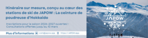 Itinéraire sur mesure, conçu au cœur des stations de ski de JAPOW : La ceinture de poudreuse d’Hokkaido